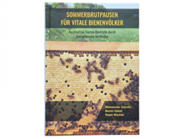 "Sommerbrutpausen für vitale Bienenvölker – Nachhaltige Varroa-Kontrolle durch biotechnische Methoden"