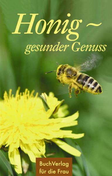 "Honig - gesunder Genuss"